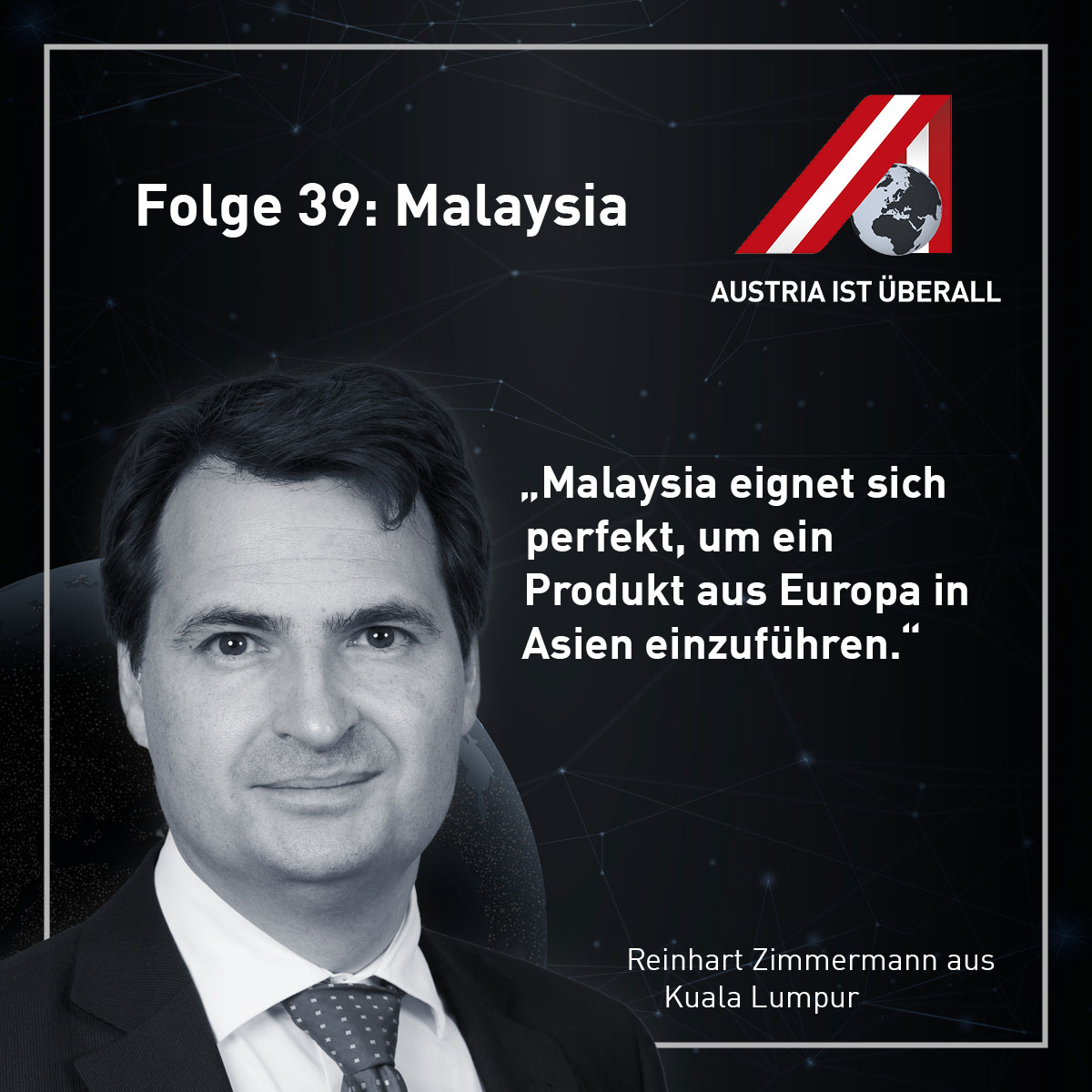Reinhart Zimmermann, WKÖ-Wirtschaftdelegierter in Kuala Lumpur